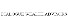 DIALOGUE WEALTH ADVISORS trademark