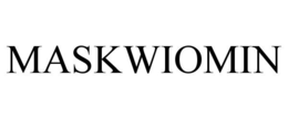 MASKWIOMIN trademark