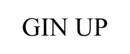 GIN UP trademark