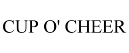CUP O' CHEER trademark