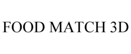 FOOD MATCH 3D trademark