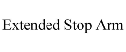 EXTENDED STOP ARM trademark