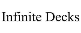INFINITE DECKS trademark