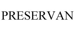 PRESERVAN trademark