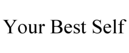 YOUR BEST SELF trademark