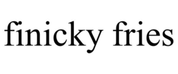 FINICKY FRIES trademark