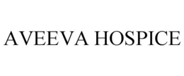 AVEEVA HOSPICE trademark