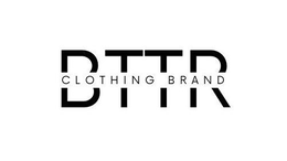 BTTR CLOTHING BRAND trademark