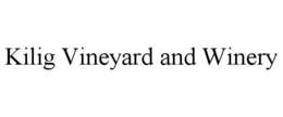 KILIG VINEYARD AND WINERY trademark