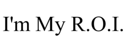 I'M MY R.O.I. trademark