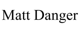 MATT DANGER trademark
