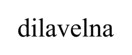 DILAVELNA trademark
