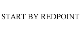 START BY REDPOINT trademark