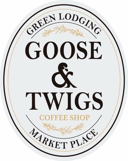 GREEN LODGING GOOSE & TWIGS COFFEE SHOP MARKET PLACE trademark
