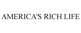 AMERICA'S RICH LIFE trademark