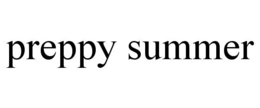 PREPPY SUMMER trademark