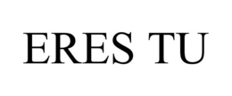 ERES TU trademark