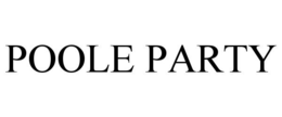 POOLE PARTY trademark