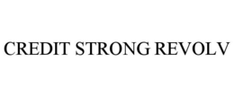 CREDIT STRONG REVOLV trademark