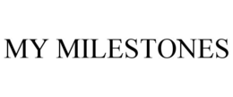 MY MILESTONES trademark