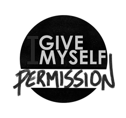 I GIVE MYSELF PERMISSION trademark