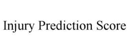 INJURY PREDICTION SCORE trademark