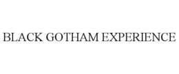 BLACK GOTHAM EXPERIENCE trademark