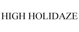 HIGH HOLIDAZE trademark