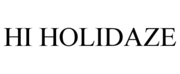 HI HOLIDAZE trademark