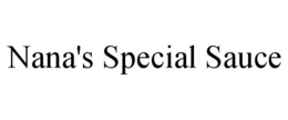NANA'S SPECIAL SAUCE trademark