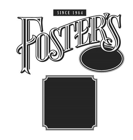 FOSTER'S SINCE 1984 trademark