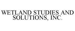 WETLAND STUDIES AND SOLUTIONS, INC. trademark