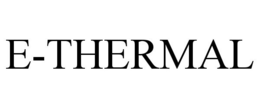 E-THERMAL trademark