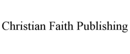 CHRISTIAN FAITH PUBLISHING trademark