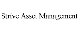 STRIVE ASSET MANAGEMENT trademark