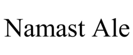 NAMAST ALE trademark