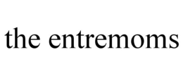 THE ENTREMOMS trademark