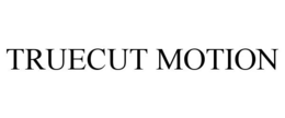 TRUECUT MOTION trademark