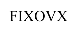 FIXOVX trademark