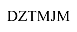 DZTMJM trademark