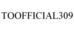 TOOFFICIAL309 trademark