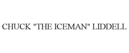 CHUCK "THE ICEMAN" LIDDELL trademark