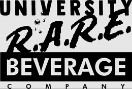 UNIVERSITY R.A.R.E. BEVERAGE COMPANY trademark