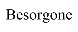 BESORGONE trademark