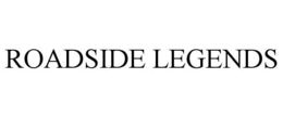 ROADSIDE LEGENDS trademark