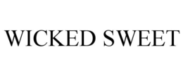 WICKED SWEET trademark