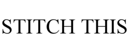 STITCH THIS trademark