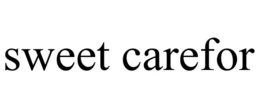 SWEET CAREFOR trademark
