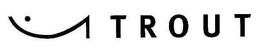 TROUT trademark