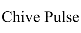 CHIVE PULSE trademark